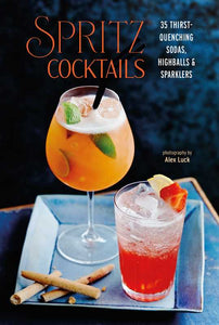 Simon & Schuster - Spritz Cocktails by Ryland Peters & Small: Hardcover; 64 pages / English
