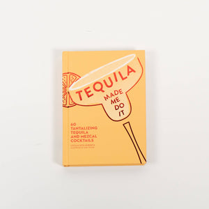 Simon & Schuster - Tequila Made Me Do It by Cecilia Rios  Murrieta: Hardcover; 144 pages / English