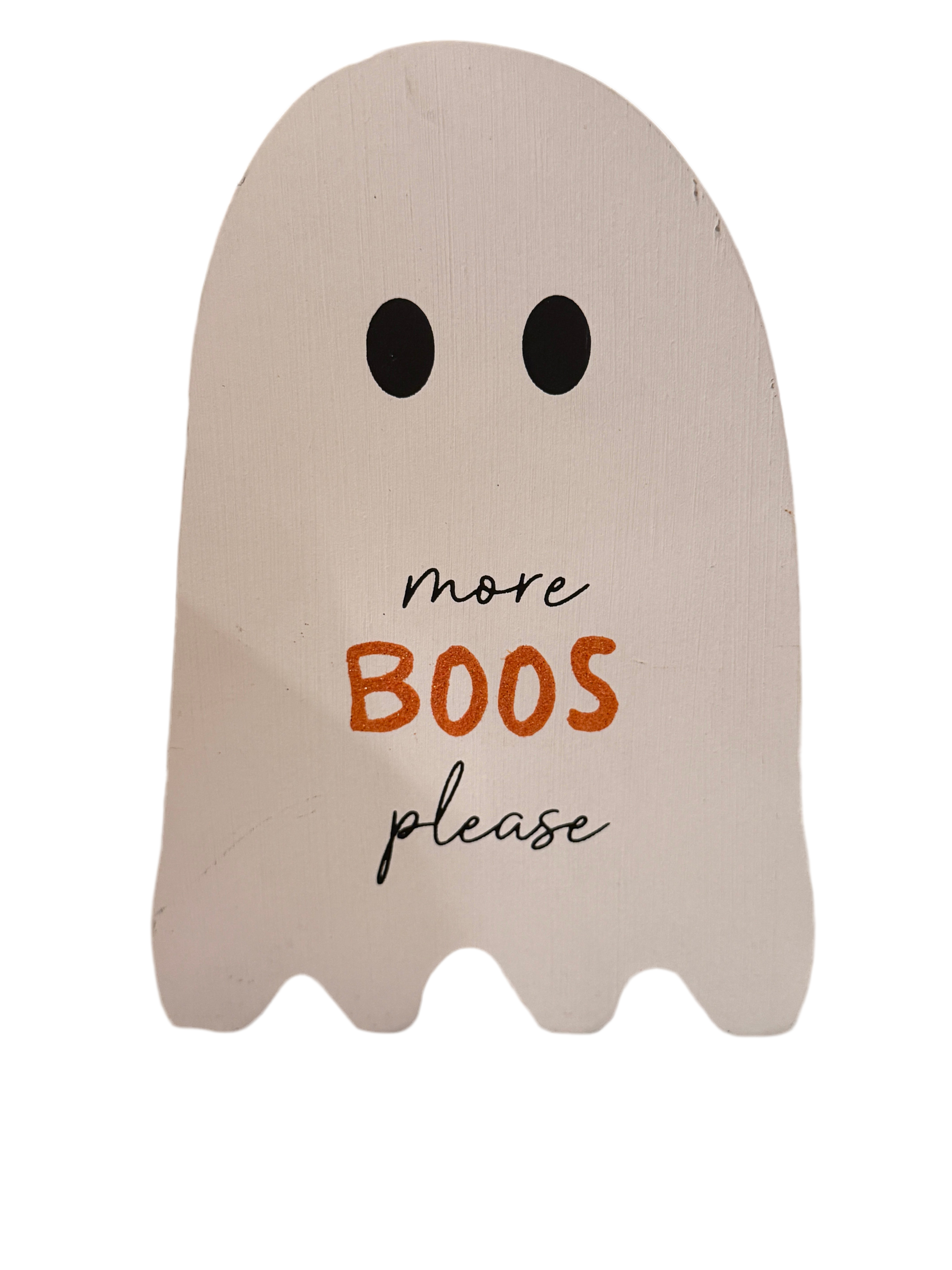 Halloween Wooden Ghost Sign – “More Boos Please”