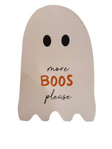 Halloween Wooden Ghost Sign – “More Boos Please”