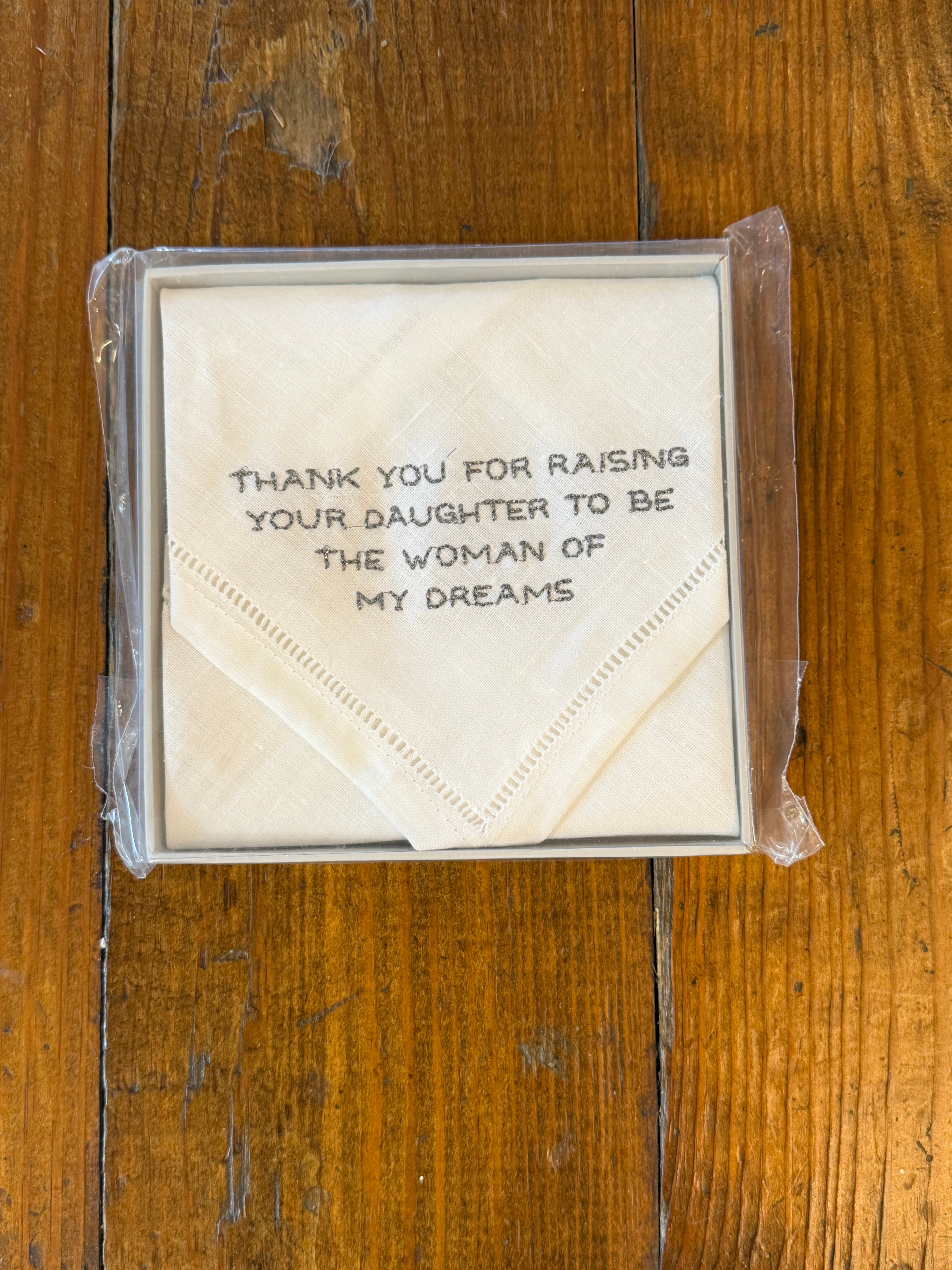 Wedding Handkerchief – “Thank you for Raising Your Daughter to be the Woman of My Dreams