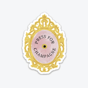 Sip Hip Hooray - Press For Champagne Sticker